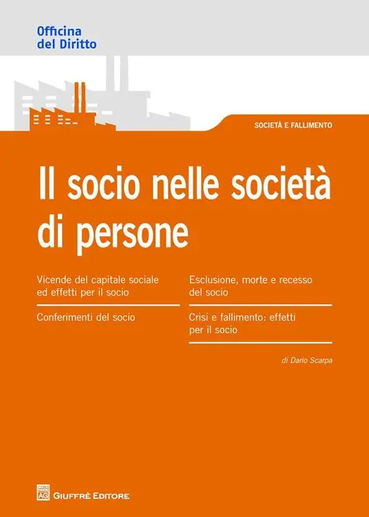 Il Socio nella società di persone. Obblighi e responsabilità Prezzo Scontato
