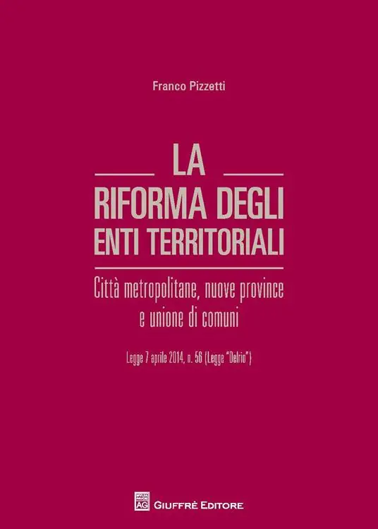 La riforma degli enti territoriali. Città metropolitane, nuove province e unione di comuni Prezzo Ridotto