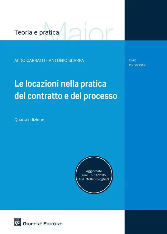 Le locazioni nella pratica del contratto e del processo Professionale