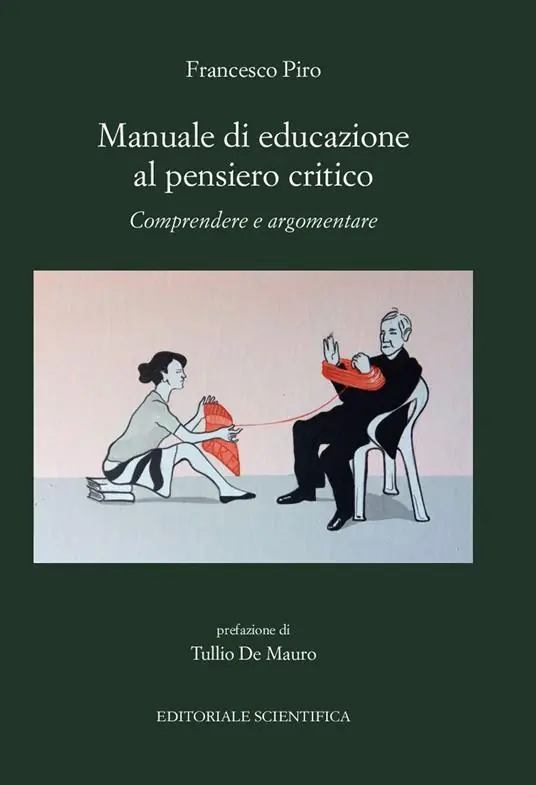 Manuale di educazione al pensiero critico. Comprendere e argomentare Di Tendenza