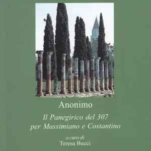Il panegirico del 307 per Massimiano e Costantino Vendita Finale