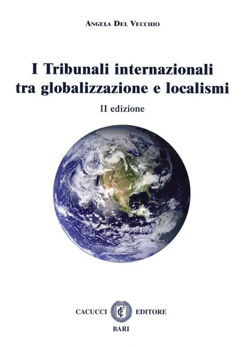 I tribunali internazionali tra globalizzazione e localismi Spedito Oggi