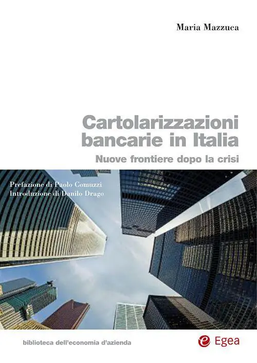 Cartolarizzazioni bancarie in Italia. Nuove frontiere dopo la crisi Ultima Occasione