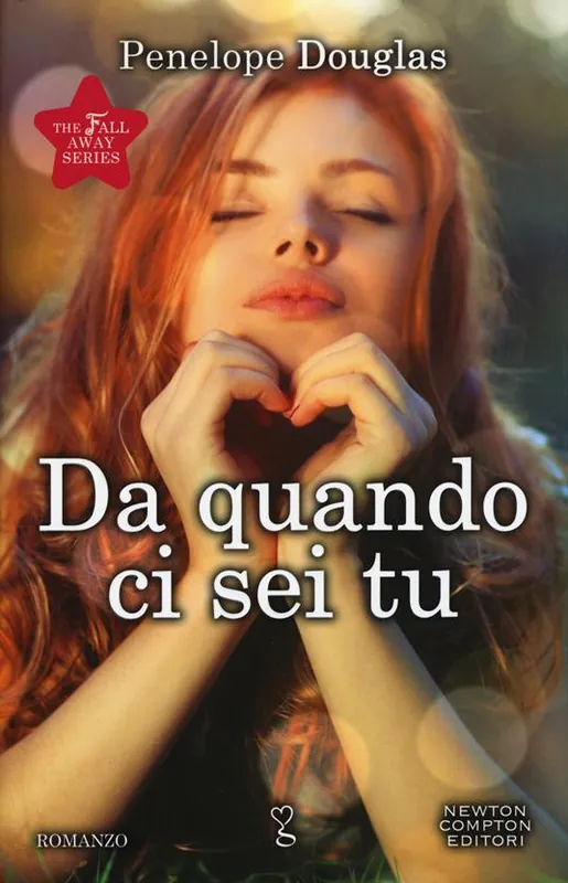 Spedito Oggi Da quando ci sei tu. The Fall Away Series