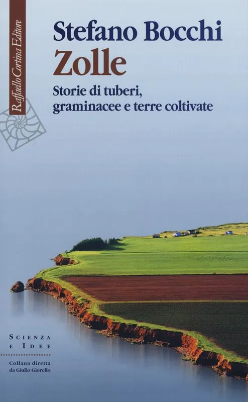 Bestseller Zolle. Storie di tuberi, graminacee e terre coltivate