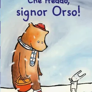 Promo Stagionale Che freddo signor Orso! Ediz. illustrata