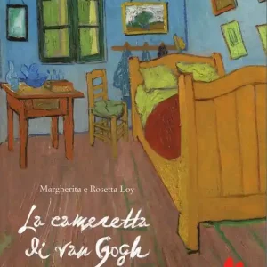 La cameretta di Van Gogh. Ediz. illustrata Subito Disponibile