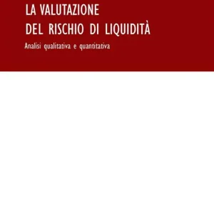 La valutazione del rischio di liquidità. Analisi qualitativa e quantitativa Spedito Oggi