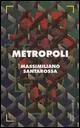Offerta Speciale Metropoli