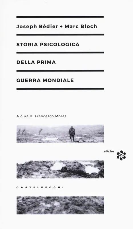 Storia psicologica della Prima Guerra Mondiale. L’uso delle false notizie nella Grande Guerra Saldi