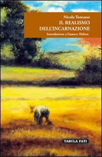Promo Stagionale Il realismo dell‘incarnazione. Introduzione a Gustave Thibon