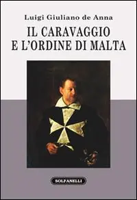 Bestseller Il Caravaggio e l‘ordine di Malta