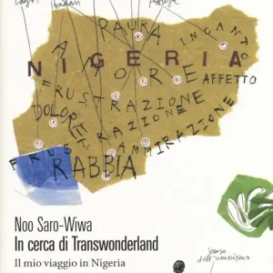Vendita Finale In cerca di Transwonderland. Il mio viaggio in Nigeria