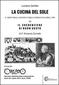 Vendita Finale La cucina del sole. L‘arte della pasticceria napolitana del ‘700