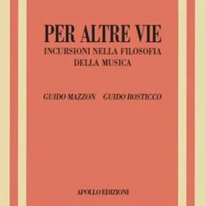 Promo Stagionale Per altre vie. Incursioni nella filosofia della musica