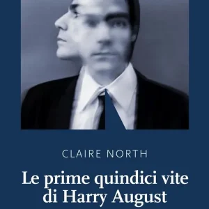 Le prime quindici vite di Harry August Popolare