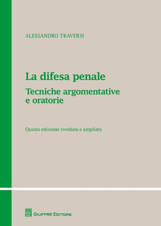 La difesa penale. Tecniche argomentative e oratorie Scelto Dai Clienti