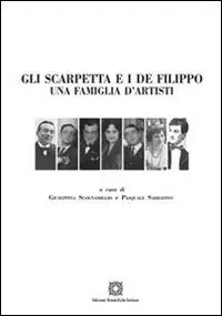 Direttamente Dal Produttore Gli Scarpetta e i De Filippo