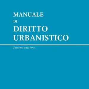 Compra Oggi Stesso Manuale di diritto urbanistico