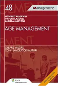 Age management. Creare valore con i lavoratori maturi Occasione