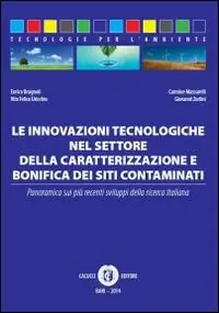 Le innovazioni tecnologiche nel settore della caratterizzazione e bonifica dei siti contaminati Offerta Lampo