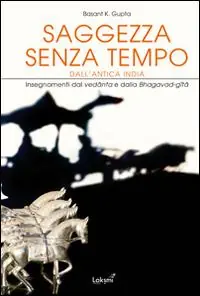 Bestseller Saggezza senza tempo dall‘antica India. Insegnamenti dal Vedanta e dalla Bhagavad Gita