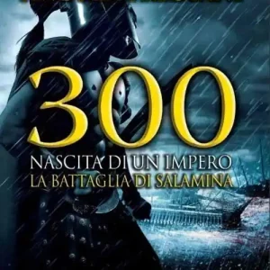 300. Nascita di un impero. La battaglia di Salamina Subito Disponibile