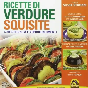 Di Tendenza Ricette di verdure squisite. Con curiosità e appronfondimenti
