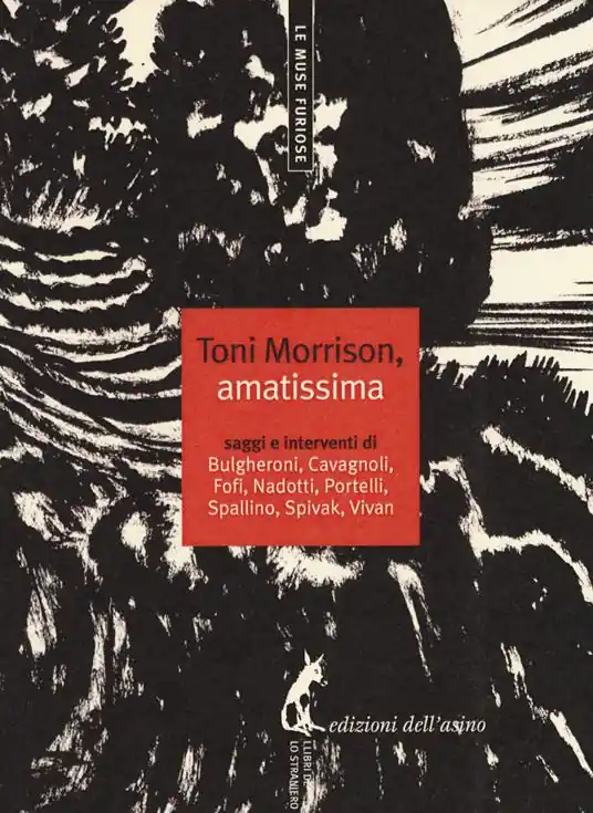 Toni Morrison, amatissima. Saggi e interventi Offerta Speciale
