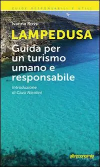 Compra Oggi Stesso Lampedusa. Guida per un turismo umano e responsabile