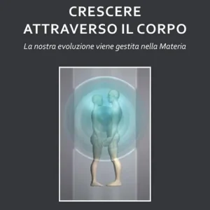 Crescere attraverso il corpo. La nostra evoluzione viene gestita nella materia Saldi
