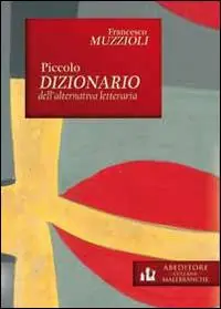 Ordina Subito Piccolo dizionario dell‘alternativa letteraria