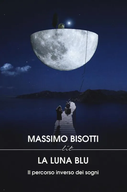 Offerta Limitata La luna blu. Il percorso inverso dei sogni