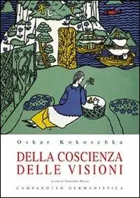 Della coscienza delle visioni. Scritti giovanili Must-Have