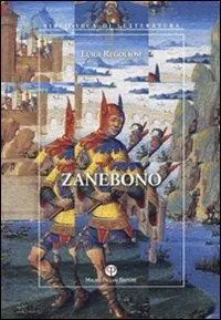 Bestseller Zanebono. Libere variazioni intorno alla leggenda di Giovanni Buono da Mantova, giullare e santo