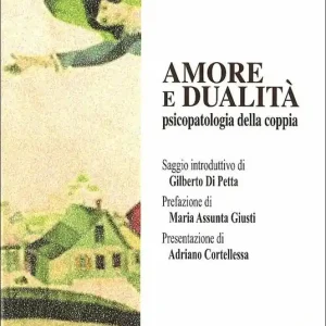 Amore e dualità. Psicopatologia della coppia Ultima Occasione