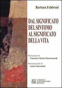 Dal significato del sintomo al significato della vita Compra Oggi Stesso