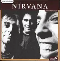 Nirvana. Discografia illustrata. Ediz. illustrata Più Venduto