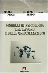 Modelli di psicologia del lavoro e delle organizzazioni Must-Have