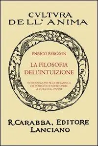 La filosofia dell‘intuizione Esclusivo