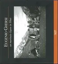 Ordina Subito Eugenio Ghersi. Un marinaio ligure in Tibet