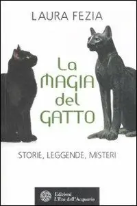 Prezzo Ridotto La magia del gatto. Storie, leggende, misteri