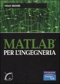 Non Perdere Matlab per l‘ingegneria