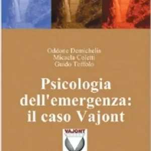 Novità Psicologia dell‘emergenza il caso Vajont