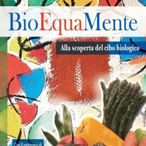 Compra Online Bioequamente. Alla scoperta del cibo biologico