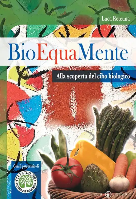 Compra Online Bioequamente. Alla scoperta del cibo biologico