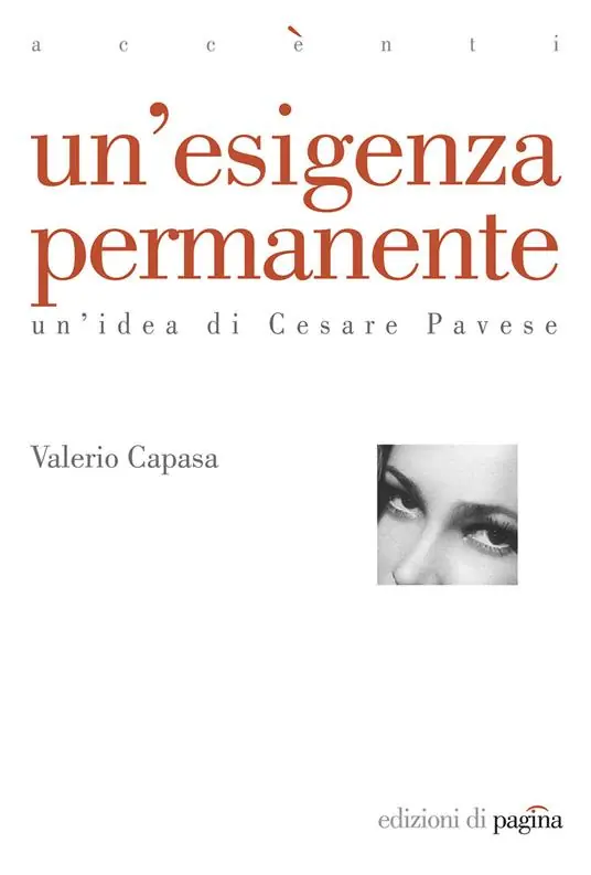 Un‘ esigenza permanente. Un‘idea di Cesare Pavese Saldi