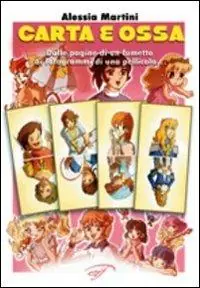 Prezzo Ridotto Carta e ossa. Dalle pagine di un fumetto ai fotogrammi di una pellicola