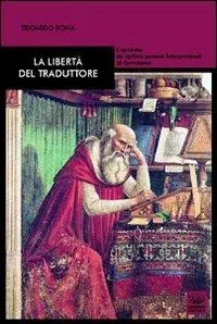 La libertà del traduttore. L‘epistola de optimo genere interpretandi di Gerolamo Must-Have
