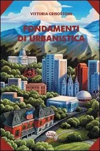 Fondamenti di urbanistica. Con CD-ROM Spedito Oggi